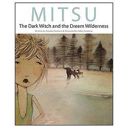Mitsu; The Dark Witch and the Dream Wilderness Story Book Cover